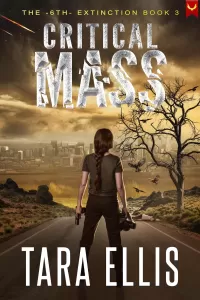 Critical Mass (The 6th Extinction #3)