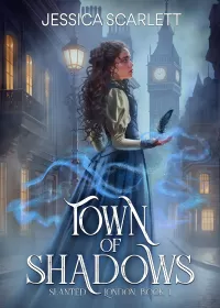 Town of Shadows (Slanted London #1)