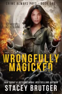 Wrongfully Magicked (Crime Always Pays #1)