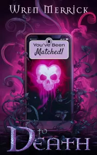 You've Been Matched to Death: A Monster Matchmaking Romance (Fatematch™)