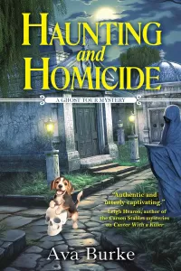 Haunting and Homicide (Ghost Tour Mysteries #1)