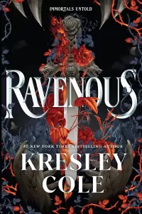 Ravenous (Immortals Untold #1)
