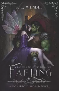 Faeling (Monstrous World #4)