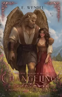 Changelings: A Monstrous World Collection (Monstrous World #5)