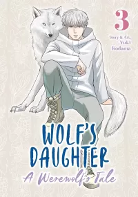 Wolf's Daughter: A Werewolf's Tale Vol. 3 (Wolf's Daughter: A Werewolf's Tale #3)
