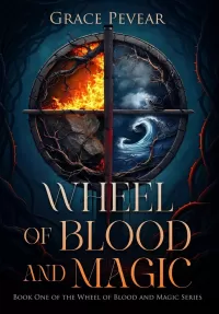 Wheel of Blood and Magic (Wheel of Blood and Magic #1)