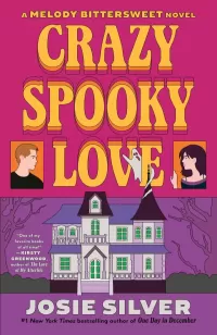 Crazy Spooky Love (Melody Bittersweet #1)