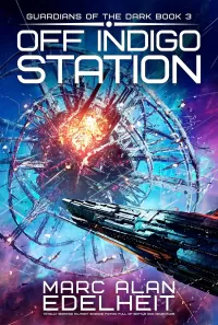 Off Indigo Station (Guardians of the Dark #3)