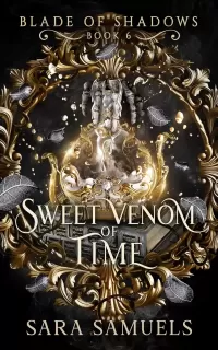 Sweet Venom of Time (Blade of Shadows #6)