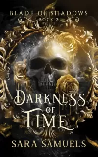 Darkness of Time (Blade of Shadows #2)