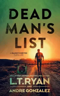 Dead Man's List (Danny Cortez Thrillers #1)