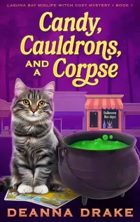Candy, Cauldrons, and a Corpse (Laguna Bay Midlife Witch Cozy Mystery #1)
