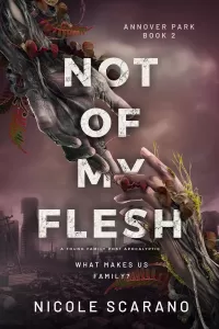 Not Of My Flesh (Annover Park #2)