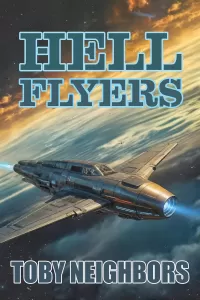 Hell Flyers (Starship Renegade Series #1)