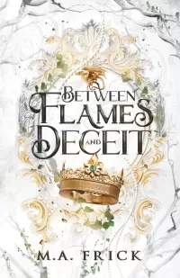 Between Flames and Deceit (The Dragon's Heart #1)