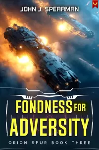 Fondness for Adversity (Orion Spur #3)