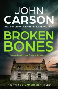 Broken Bones (DCI Liam Brodie #1)