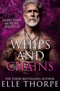 Whips and Chains (Saint View Murder Squad #2)