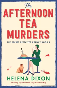 The Afternoon Tea Murders (The Secret Detective Agency #4)