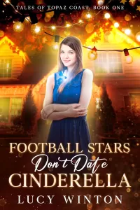 Football Stars Don't Date Cinderella (Tales of Topaz Coast #1)