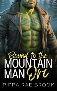 Bound to the Mountain Man Orc: A Bite-Sized Monster Romance (The Men of Orc Mountain #4)