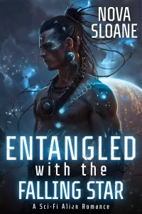 Entangled With The Falling Star: A Sci-Fi Alien Romance (Marked By The Nyari #2)
