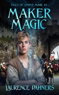Maker Magic (Tales of Simple Magic #2)