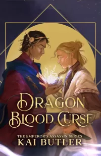 Dragon Blood Curse (Emperor's Assassin #4)