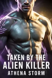 Taken By The Alien Killer