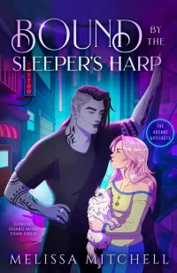 Bound by the Sleeper's Harp: A Spicy Urban Romantasy (The Arcane Artifacts #1)