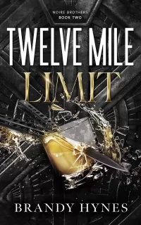 Twelve Mile Limit (The Noire Brothers Series #2)