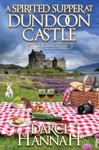 A Spirited Supper at Dundoon Castle (A Food and Spirits Mysteries #2)