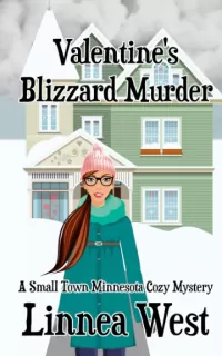 Valentine's Blizzard Murder (A Small Town Minnesota Cozy Mystery #4)