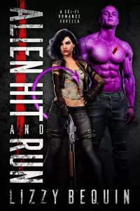 Alien Hit and Run: A Sci-Fi Romance Novella