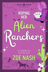 Roping Her Alien Ranchers: A Why Choose Cowboy Romance (The UFOmegaverse #1)