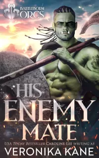 His Enemy Mate (Battleborn Orcs #1)