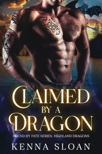 Claimed by a Dragon (Bound by Fate series: Highland Dragons #3)