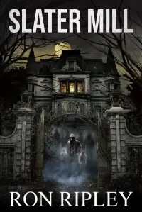 Slater Mill: Supernatural Horror with Scary Ghosts & Haunted Houses (Berkley Street Series #7)