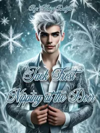Jack Frost Nipping at the Door (Christmas Fantasy)