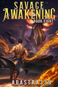 Savage Awakening 8: A LitRPG Apocalypse Adventure (Savage Awakening #8)