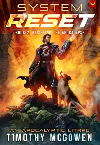Resisting the Apocalypse: A LitRPG Adventure (System Reset #2)