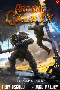 Chaos Protocols: A LitRPG Adventure (Arcane Galaxy #1)