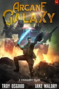 Swashbuckler: A LitRPG Adventure (Arcane Galaxy #2)