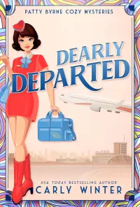 Dearly Departed: A 1960s Historical Cozy Mystery (Patty Byrne Cozy Mysteries #1)