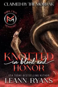 Knotted in Blood and Honor: An Alpha Alien Romance (Claimed by the Morrak #2)