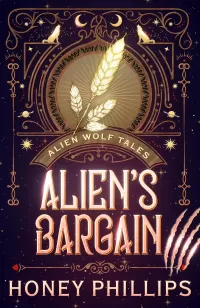 Alien's Bargain: An Alien Shifter Romance (Alien Wolf Tales #6)