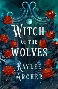 Witch of the Wolves (Witch of the Wolves #1)