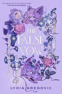 The False Vow (The Weaver Bride #2)