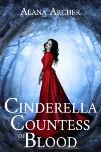 Cinderella: Countess of Blood (Kingdoms of Moon and Blood #5)