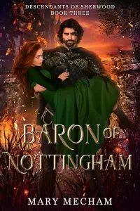 Baron of Nottingham (Descendants of Sherwood #3)